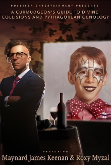 A Curmudgeon’s Guide to Divine Collisions and Pythagorean Oenology (Featuring Maynard James Keenan and Roxy Myzal) Trailer