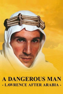 A Dangerous Man: Lawrence After Arabia Trailer