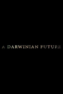 A Darwinian Future Trailer