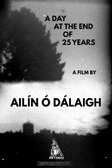 A Day at the End of 25 Years Trailer