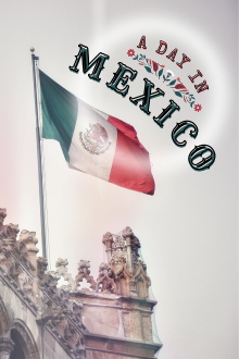 A Day In Mexico Trailer