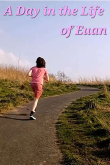 A Day in The Life of Euan Trailer