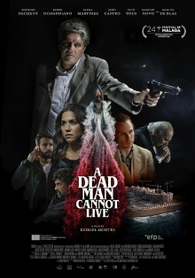 A Dead Man Cannot Live Trailer