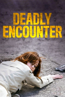 A Deadly Encounter Trailer