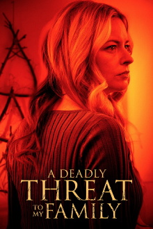 A Deadly Threat to My Family Trailer