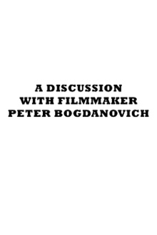 A Discussion with Filmmaker Peter Bogdanovich Trailer