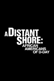 A Distant Shore: African Americans on D-Day Trailer