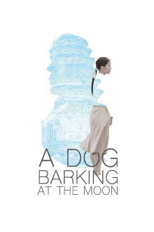 A Dog Barking at the Moon Trailer