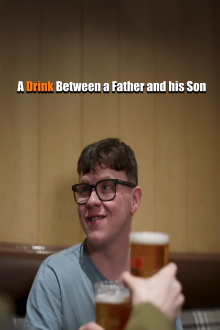 A Drink Between a Father and his Son Trailer