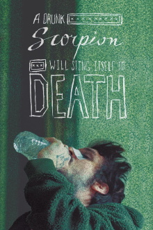 A Drunk Scorpion Will Sting Itself to Death Trailer