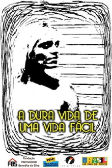 A Dura Vida de uma Vida Facil Trailer