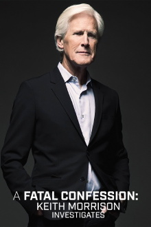 A Fatal Confession: Keith Morrison Investigates Trailer