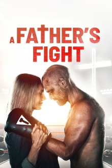 A Father's Fight Trailer