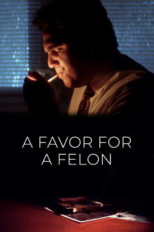 A Favor for a Felon Trailer