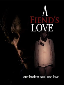 A Fiend's Love Trailer