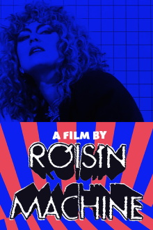 A Film by Róisín Machine Trailer