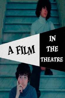 A Film in the Theatre Trailer