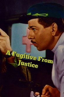 A Fugitive from Justice Trailer