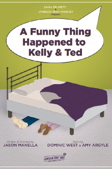A Funny Thing Happened to Kelly and Ted Trailer