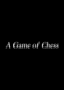 A Game of Chess Trailer