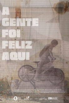 A gente foi feliz aqui Trailer