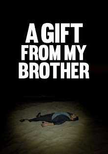 A Gift from My Brother Trailer