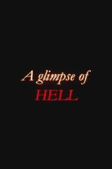 A Glimpse Of Hell Trailer
