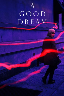 A Good Dream Trailer