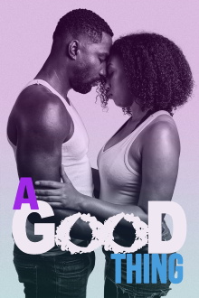 A Good Thing Trailer