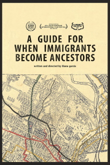 A Guide For When Immigrants Become Ancestors Trailer