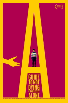 A Guide to Not Dying Completely Alone Trailer