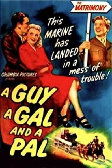 A Guy, a Gal and a Pal Trailer