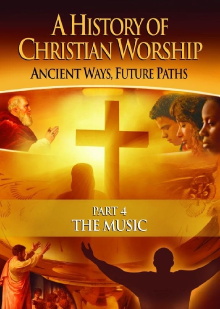 A History of Christian Worship - Part 4 Trailer