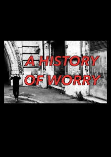 A History of Worry Trailer