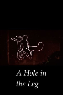 A Hole In The Leg Trailer