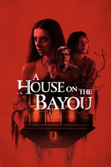 A House on the Bayou Trailer