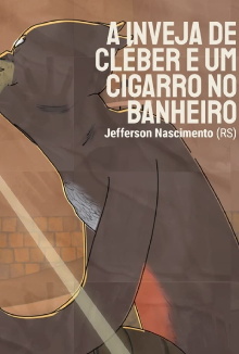 A Inveja de Cléber e um Cigarro no Banheiro Trailer