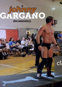 A Johnny Gargano Documentary: Volume 2 Trailer