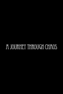 A Journey Through Chaos Trailer