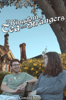 A Kingdom of Tea & Strangers Trailer