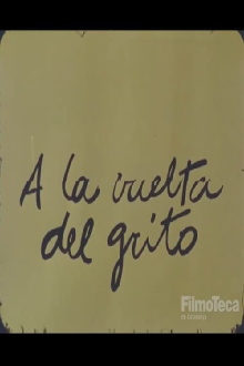A la vuelta del grito Trailer