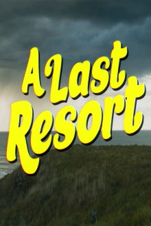 A Last Resort Trailer