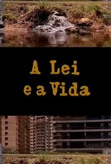 A Lei e a Vida Trailer