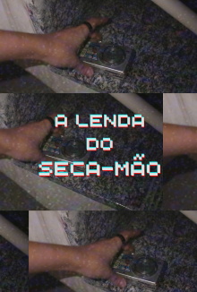 A Lenda do Seca-Mão Trailer