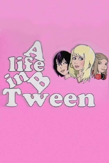 A Life in B Tween Trailer