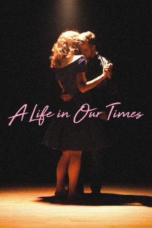 A Life in Our Times Trailer