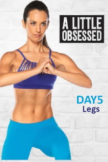 A Little Obsessed - Day 5: Legs Trailer