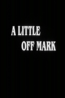 A Little Off Mark Trailer