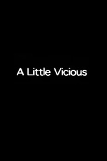 A Little Vicious Trailer