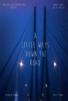 A Little Ways Down The Road Trailer
